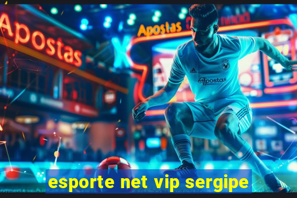 esporte net vip sergipe